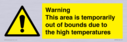 warning-this-area-is-temporarily-out-of-bounds-due-to-the-high-temperatures~